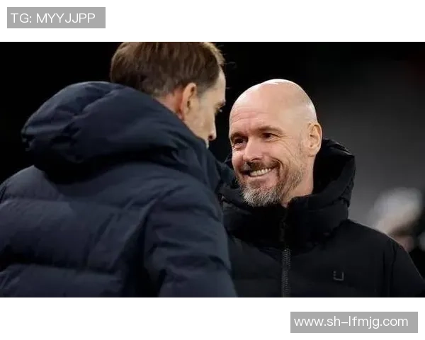 图赫尔或将接管曼联滕哈赫下课倒计时已开启三冠教头能否重振红魔雄风